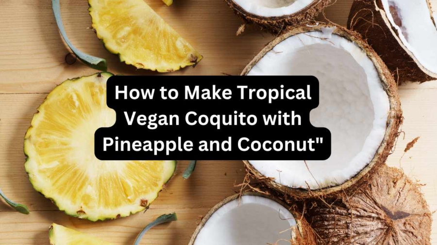 How to Make Tropical Vegan Coquito with Pineapple and Coconut"
