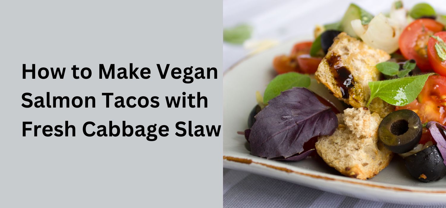 How to Make Vegan Salmon Tacos with Fresh Cabbage Slaw