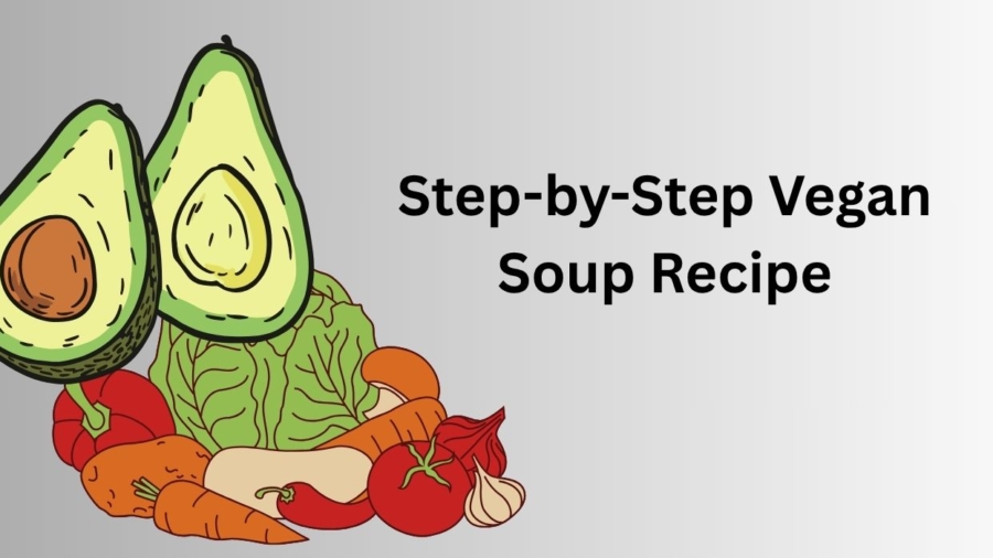 Vegan Soup Recipe